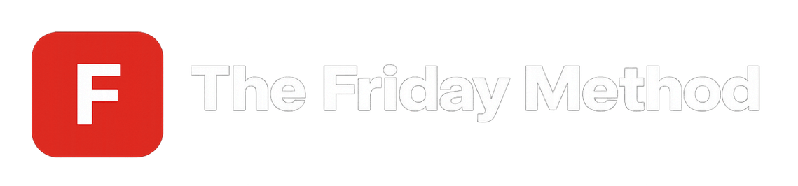The Friday Method